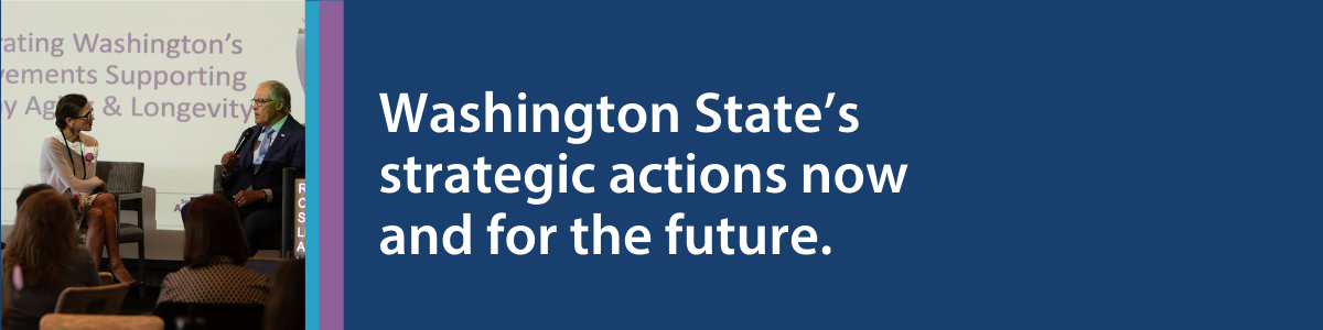 Washington State’s Strategic Actions Now and for the Future