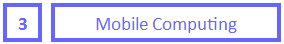 3 Mobile Computing